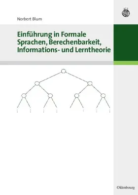 Blum |  Einführung in Formale Sprachen, Berechenbarkeit, Informations- und Lerntheorie | eBook | Sack Fachmedien