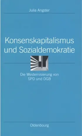 Angster |  Konsenskapitalismus und Sozialdemokratie | eBook | Sack Fachmedien