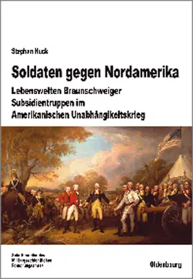Huck |  Soldaten gegen Nordamerika | Buch |  Sack Fachmedien