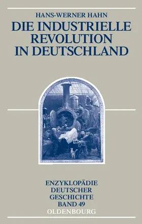 Hahn |  Die Industrielle Revolution in Deutschland | Buch |  Sack Fachmedien