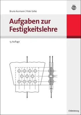 Assmann / Selke |  Aufgaben zur Festigkeitslehre | eBook | Sack Fachmedien