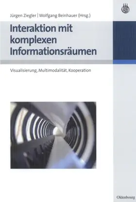 Ziegler / Beinhauer | Interaktion mit komplexen Informationsräumen | E-Book | sack.de