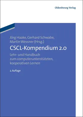 Haake / Wessner / Schwabe | CSCL-Kompendium 2.0 | Buch | 978-3-486-59911-4 | sack.de
