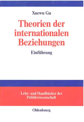 Gu |  Theorien der internationalen Beziehungen | eBook | Sack Fachmedien