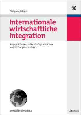 Eibner | Internationale wirtschaftliche Integration | E-Book | www2.sack.de