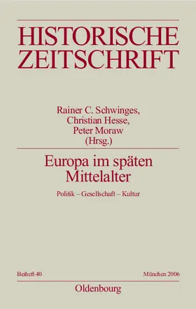 Schwinges / Moraw / Hesse |  Europa im späten Mittelalter | Buch |  Sack Fachmedien
