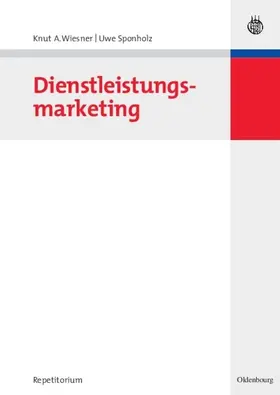 Wiesner / Sponholz |  Dienstleistungsmarketing | eBook | Sack Fachmedien