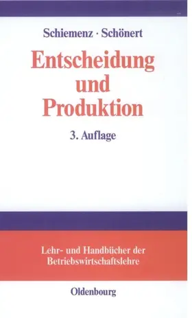 Schiemenz / Schönert |  Entscheidung und Produktion | eBook | Sack Fachmedien