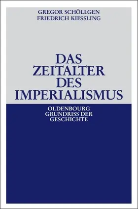 Schöllgen / Kießling |  Das Zeitalter des Imperialismus | eBook | Sack Fachmedien