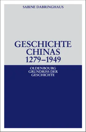 Dabringhaus |  Geschichte Chinas 1279-1949 | eBook | Sack Fachmedien