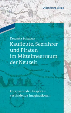 Müller / Gosteli / Krebs |  Kaufleute, Seefahrer und Piraten im Mittelmeerraum der Neuzeit | Buch |  Sack Fachmedien