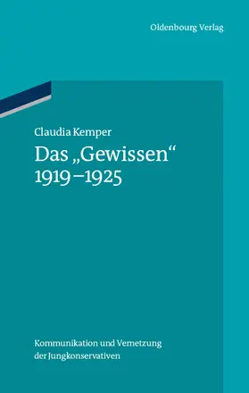 Kemper | Das "Gewissen" 1919-1925 | Buch | 978-3-486-70496-9 | sack.de