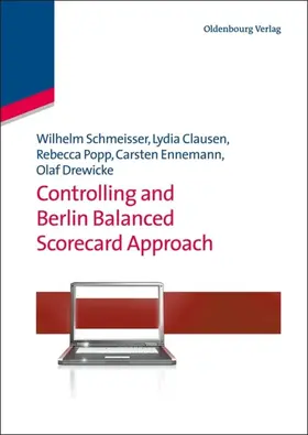 Schmeisser / Clausen / Popp |  Controlling and Berlin Balanced Scorecard Approach | eBook | Sack Fachmedien