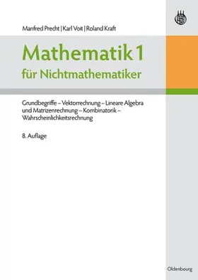 Precht / Voit / Kraft |  Mathematik 1 für Nichtmathematiker | eBook | Sack Fachmedien