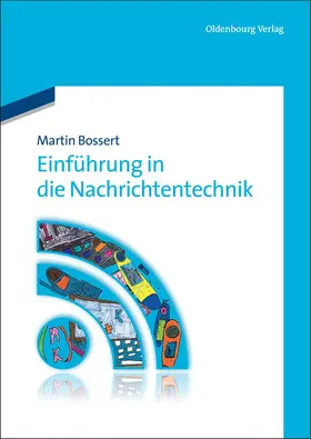 Bossert |  Einführung in die Nachrichtentechnik | Buch |  Sack Fachmedien