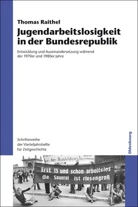 Raithel |  Jugendarbeitslosigkeit in der Bundesrepublik | Buch |  Sack Fachmedien