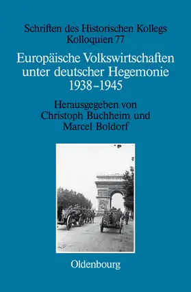 Buchheim / Boldorf |  Europäische Volkswirtschaften unter deutscher Hegemonie | Buch |  Sack Fachmedien