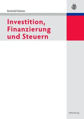 Hölscher |  Investition, Finanzierung und Steuern | eBook | Sack Fachmedien