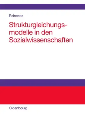 Reinecke |  Strukturgleichungsmodelle in den Sozialwissenschaften | eBook | Sack Fachmedien
