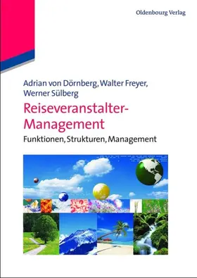 Dörnberg / Freyer / Sülberg |  Reiseveranstalter-Management | eBook | Sack Fachmedien