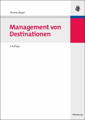 Bieger / Beritelli |  Management von Destinationen | eBook | Sack Fachmedien