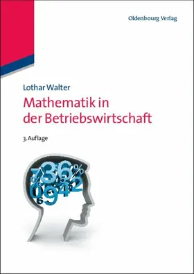 Walter |  Mathematik in der Betriebswirtschaft | eBook | Sack Fachmedien