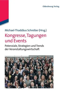 Schreiber |  Kongresse, Tagungen und Events | eBook | Sack Fachmedien