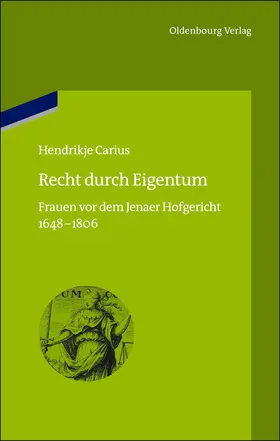 Carius |  Recht durch Eigentum | Buch |  Sack Fachmedien