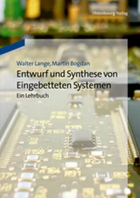 Lange / Bogdan |  Entwurf und Synthese von Eingebetteten Systemen | Buch |  Sack Fachmedien