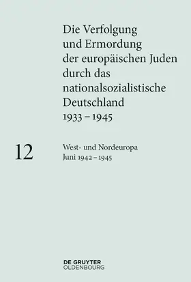 Happe / Lambauer / Maier-Wolthausen |  West- und Nordeuropa Juni 1942 - 1945 | Buch |  Sack Fachmedien