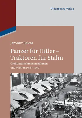 Balcar |  Panzer für Hitler - Traktoren für Stalin | Buch |  Sack Fachmedien