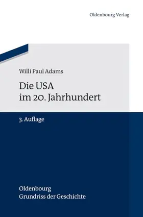 Adams / Berg |  Die USA im 20. Jahrhundert | eBook | Sack Fachmedien
