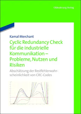 Merchant |  Cyclic Redundancy Check für die industrielle Kommunikation - Probleme, Nutzen und Risiken | Buch |  Sack Fachmedien