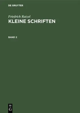 Helmolt / Ratzel |  Friedrich Ratzel: Kleine Schriften. Band 2 | eBook | Sack Fachmedien