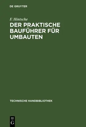 Hintsche |  Der praktische Bauführer für Umbauten | Buch |  Sack Fachmedien