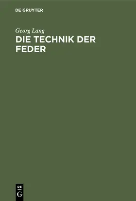 Lang |  Die Technik der Feder | Buch |  Sack Fachmedien