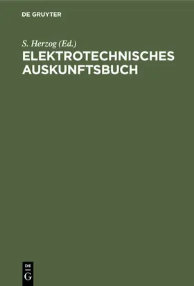 Herzog |  Elektrotechnisches Auskunftsbuch | eBook | Sack Fachmedien