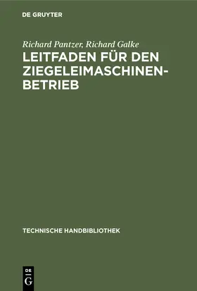 Galke / Pantzer |  Leitfaden für den Ziegeleimaschinen-Betrieb | Buch |  Sack Fachmedien