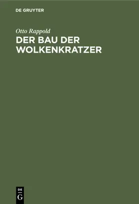 Rappold |  Der Bau der Wolkenkratzer | eBook | Sack Fachmedien