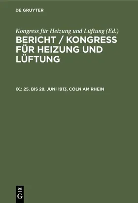 [unknown] |  25. bis 28. Juni 1913, Cöln am Rhein | eBook | Sack Fachmedien