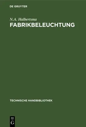 Halbertsma |  Fabrikbeleuchtung | Buch |  Sack Fachmedien