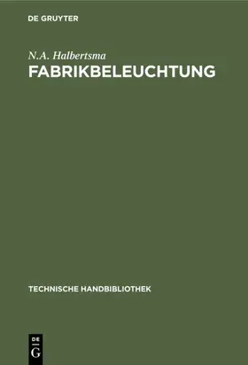 Halbertsma |  Fabrikbeleuchtung | eBook | Sack Fachmedien