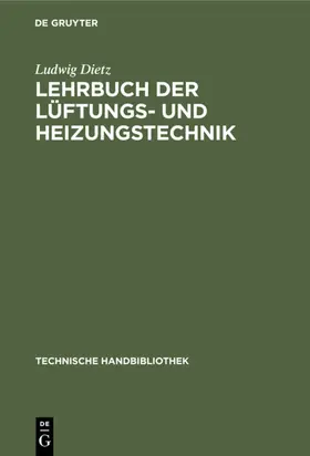 Dietz |  Lehrbuch der Lüftungs- und Heizungstechnik | eBook | Sack Fachmedien