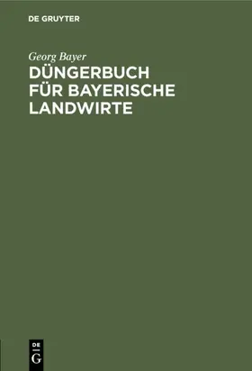 Bayer |  Düngerbuch für bayerische Landwirte | eBook | Sack Fachmedien