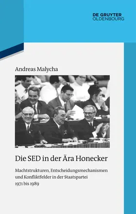 Malycha |  Die SED in der Ära Honecker | Buch |  Sack Fachmedien