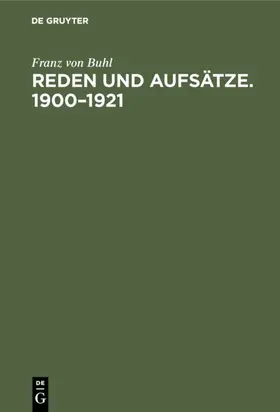 Buhl |  Reden und Aufsätze. 1900–1921 | eBook | Sack Fachmedien