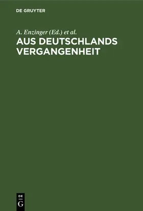 Hausmann / Enzinger |  Aus Deutschlands Vergangenheit | Buch |  Sack Fachmedien