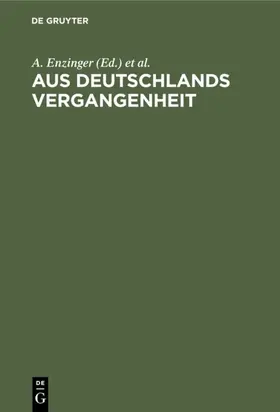 Enzinger / Hausmann |  Aus Deutschlands Vergangenheit | eBook | Sack Fachmedien