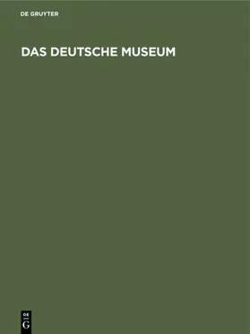 Matschoss |  Das deutsche Museum | eBook | Sack Fachmedien