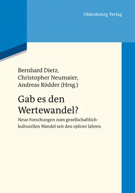 Dietz / Rödder / Neumaier |  Gab es den Wertewandel? | Buch |  Sack Fachmedien